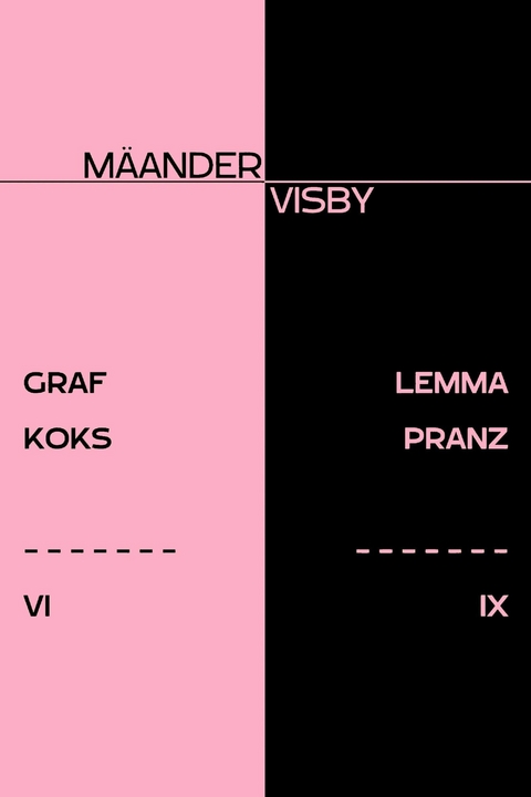GRAF KOKS & DER IMPERTINENTE FREVELMUT DER LEMMA PRANZ -  M&auml;ander Visby