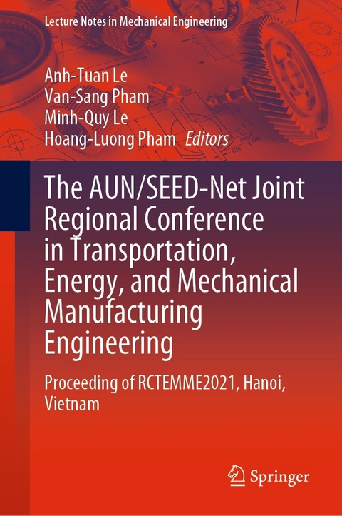 The AUN/SEED-Net Joint Regional Conference in Transportation, Energy, and Mechanical Manufacturing Engineering - 
