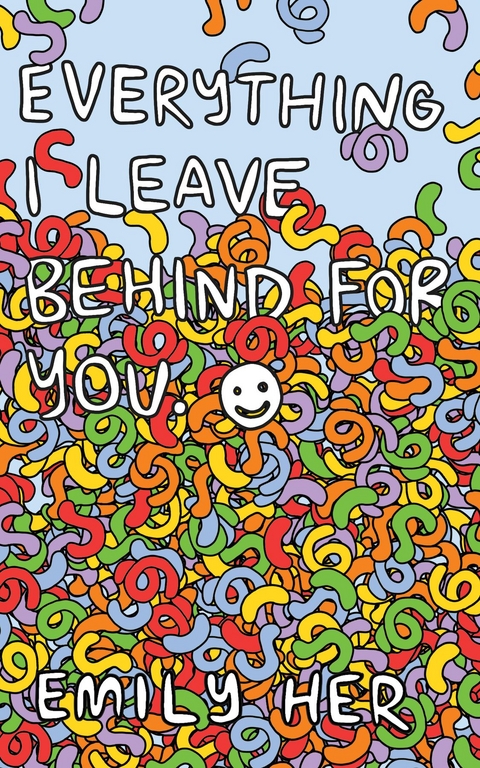 Everything I Leave Behind For You - Emily Her