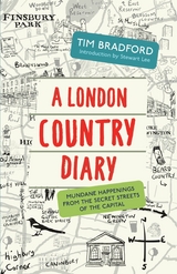 London Country Diary -  Tim Bradford