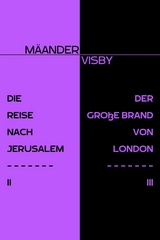 DIE REISE NACH JERUSALEM & DER GRO&szlig;E BRAND VON LONDON -  M&auml;ander Visby