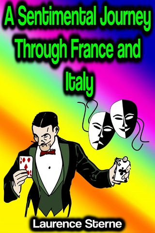 A Sentimental Journey Through France and Italy