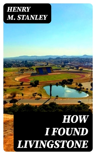 How I Found Livingstone