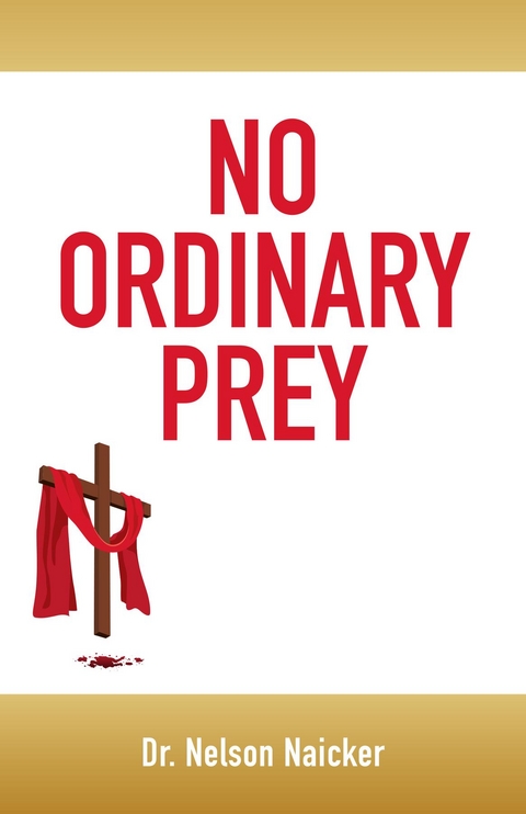 No Ordinary Prey - Nelson Naicker