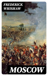 Moscow - Frederick Whishaw