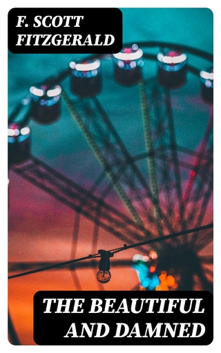 The Beautiful and Damned