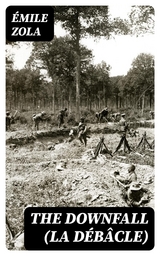 The Downfall (La Débâcle) - Émile Zola