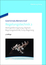 Regelungstechnik 2 - Gerd Schulz, Klemens Graf