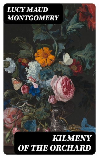 Kilmeny of the Orchard