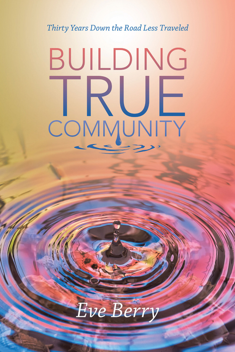 Building True Community - Eve Berry