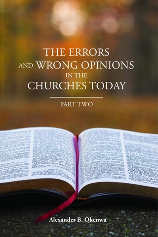 The Errors and Wrong Opinions in the Churches Today