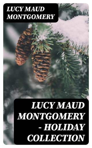 Lucy Maud Montgomery - Holiday Collection