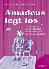 Amadeus legt los (Buch) - Lutz Sch&auml;fer, Thekla Sch&auml;fer