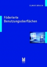 Föderierte Benutzungsoberflächen - Elmar Braun