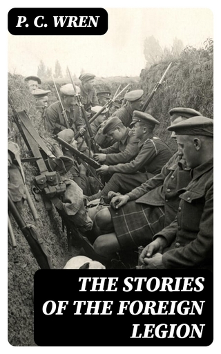 The Stories of the Foreign Legion
