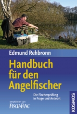 Handbuch f&uuml;r den Angelfischer - Edmund Rehbronn