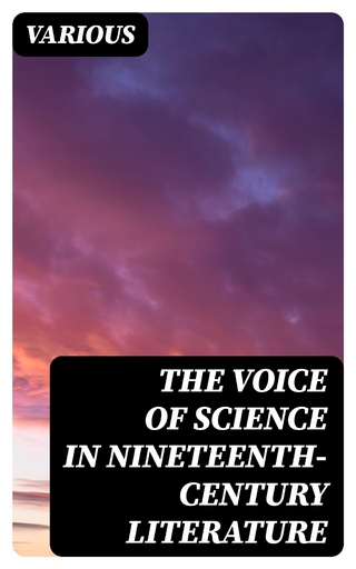 The Voice of Science in Nineteenth-Century Literature