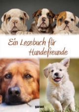 Ein Lesebuch f&uuml;r Hundefreunde