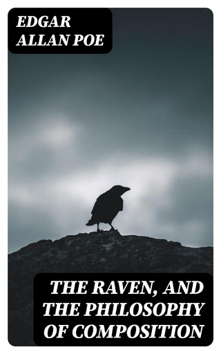The Raven, and The Philosophy of Composition