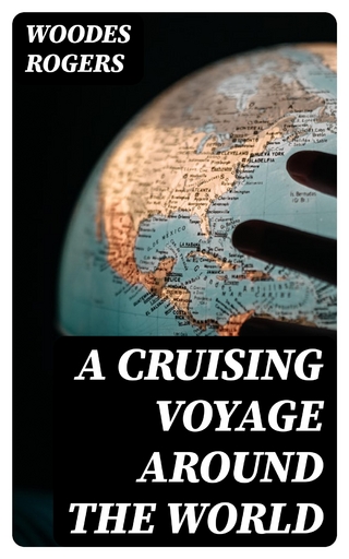 A Cruising Voyage Around the World