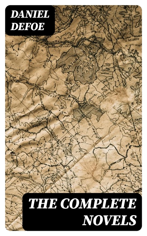 The Complete Novels - Daniel Defoe