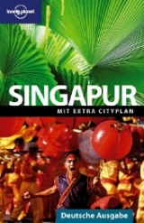Lonely Planet Reisef&uuml;hrer Singapur - Mat Oakley, J S Brown