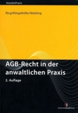 AGB-Recht in der anwaltlichen Praxis - Gerhard Ring, Thomas Klingelh&ouml;fer, J&uuml;rgen Niebling