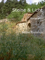 Steine und Licht - B&auml;rbel Gudelius