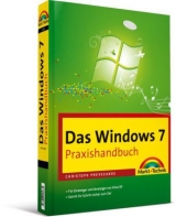 Das Windows 7-Praxishandbuch - Christoph Prevezanos