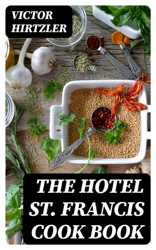 The Hotel St. Francis Cook Book