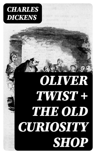 Oliver Twist + The Old Curiosity Shop