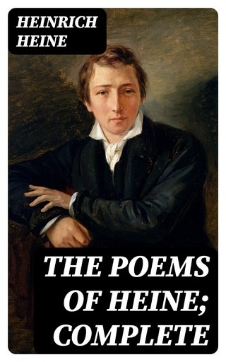 The poems of Heine; Complete