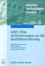 GMP-/FDA-Anforderungen an die Qualit&auml;tssicherung - J&ouml;rg Amborn, Bita Bakhschai, Richhard Engelhard, Horst Hasskarl, Christian H&ouml;sch, Falk Klar, Olaf Kunze, Martin Lochmatter, Heinrich Prinz, Andreas Reeg, Bernd Renger, Frank Runkel, Hans H. Schicht, Karl Schink, Wolfgang Schmitt, Mar Wesch