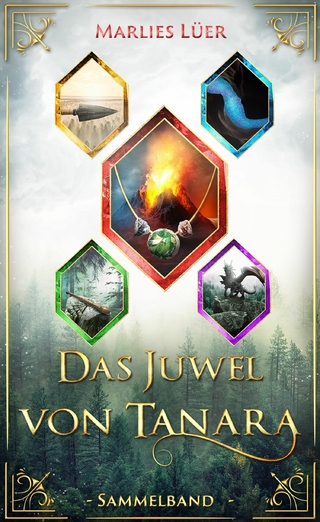 Das Juwel von Tanara (Sammelband 1-5)