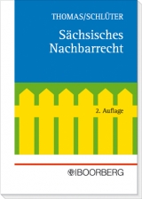 Sächsisches Nachbarrecht - Thomas, Joachim; Schlüter, Markus