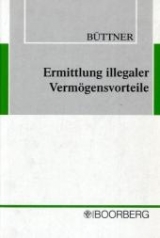 Ermittlung illegaler Verm&ouml;gensvorteile - Manfred B&uuml;ttner