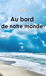 Au bord de notre monde -  Olyric