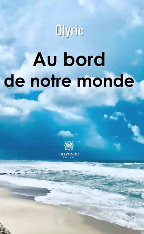 Au bord de notre monde -  Olyric
