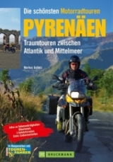 Die sch&ouml;nsten Motorradtouren Pyren&auml;en - Markus Golletz