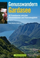 Genusswandern Gardasee - Joachim Lutz, Sabine Malecha
