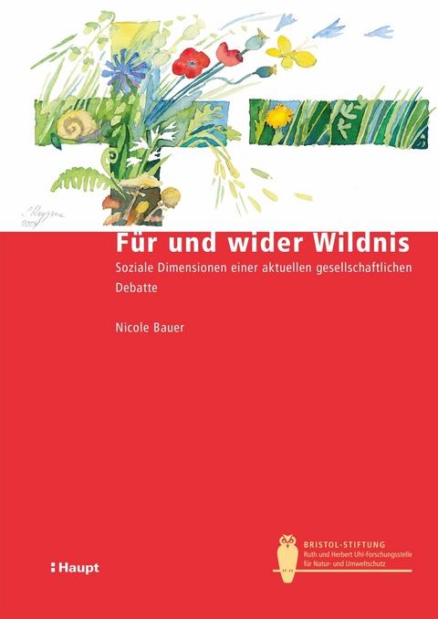 Für und wider Wildnis - Nicole Bauer