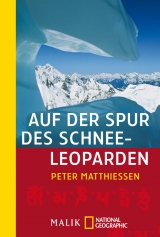 Auf der Spur des Schneeleoparden - Matthiessen, Peter