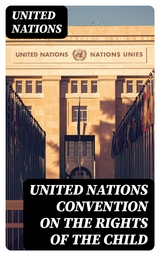 United Nations Convention on the Rights of the Child - United Nations