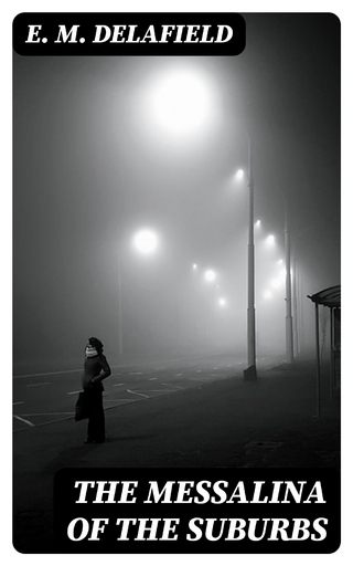 The Messalina of the Suburbs