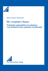 Die verspielte Chance - Hans-Dieter Koritsch