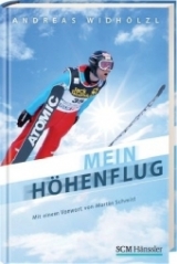 Mein H&ouml;henflug - Andreas Widh&ouml;lzl