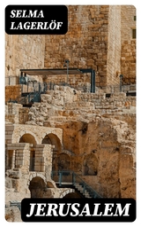 Jerusalem - Selma Lagerl&ouml;f