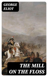 The Mill on the Floss - George Eliot