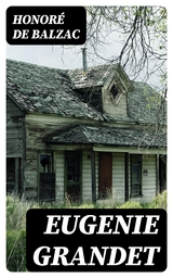 Eugenie Grandet - Honor&eacute; de Balzac
