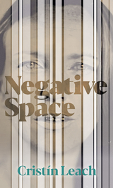 Negative Space -  Cristin Leach